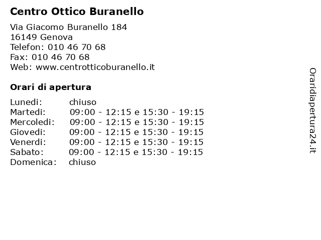 Orari di apertura Centro Ottico Buranello Via Giacomo Buranello